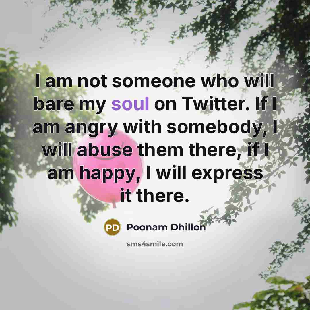 “I am not someone who will bare my soul on…” quote by Poonam Dhillon
