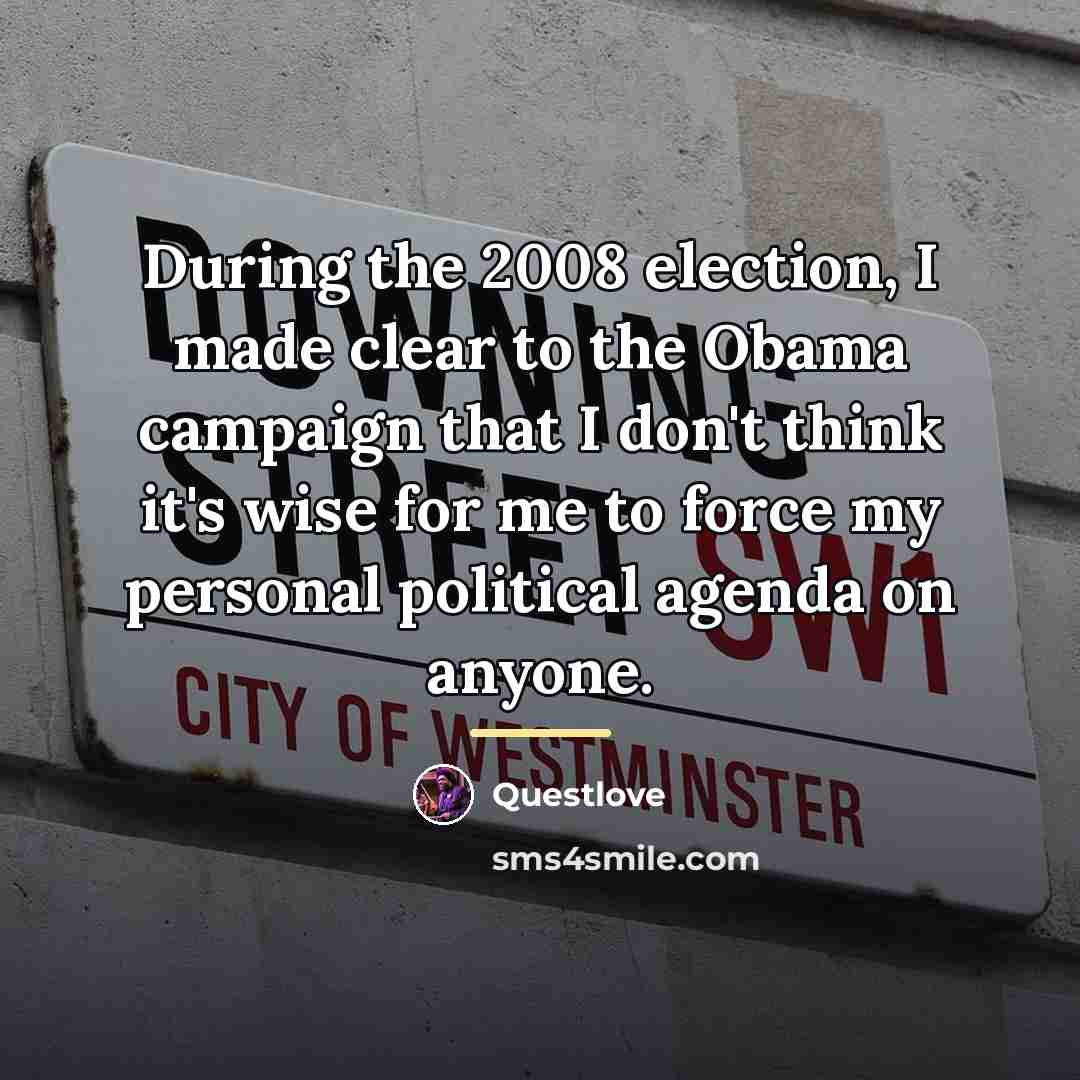 “During the 2008 election, I made clear to the Obama…” quote by Questlove
