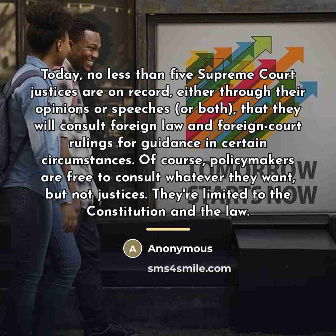 “Today, no less than five Supreme Court justices are on…” quote by Anonymous