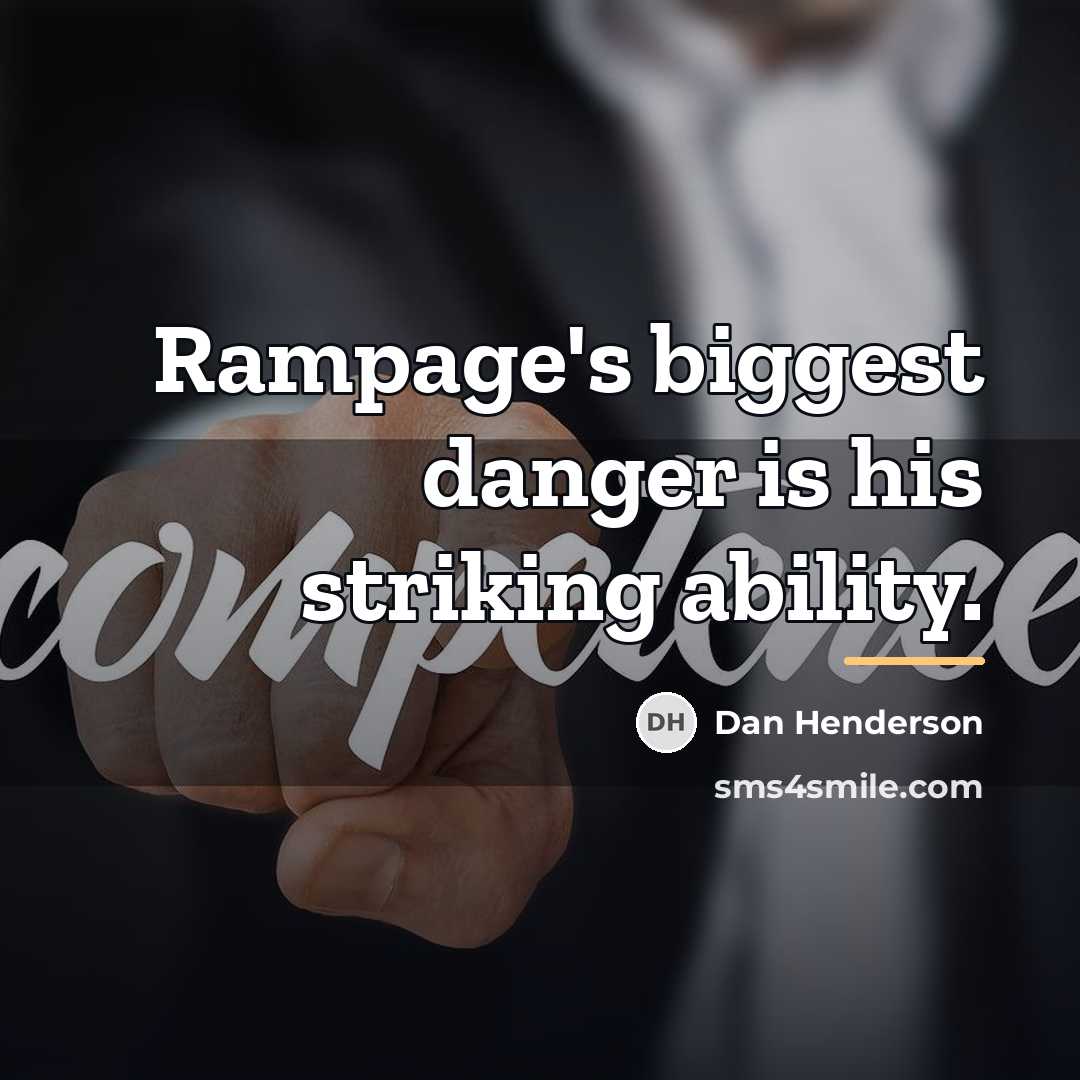 “Rampage's biggest danger is his striking ability.…” quote by Dan Henderson