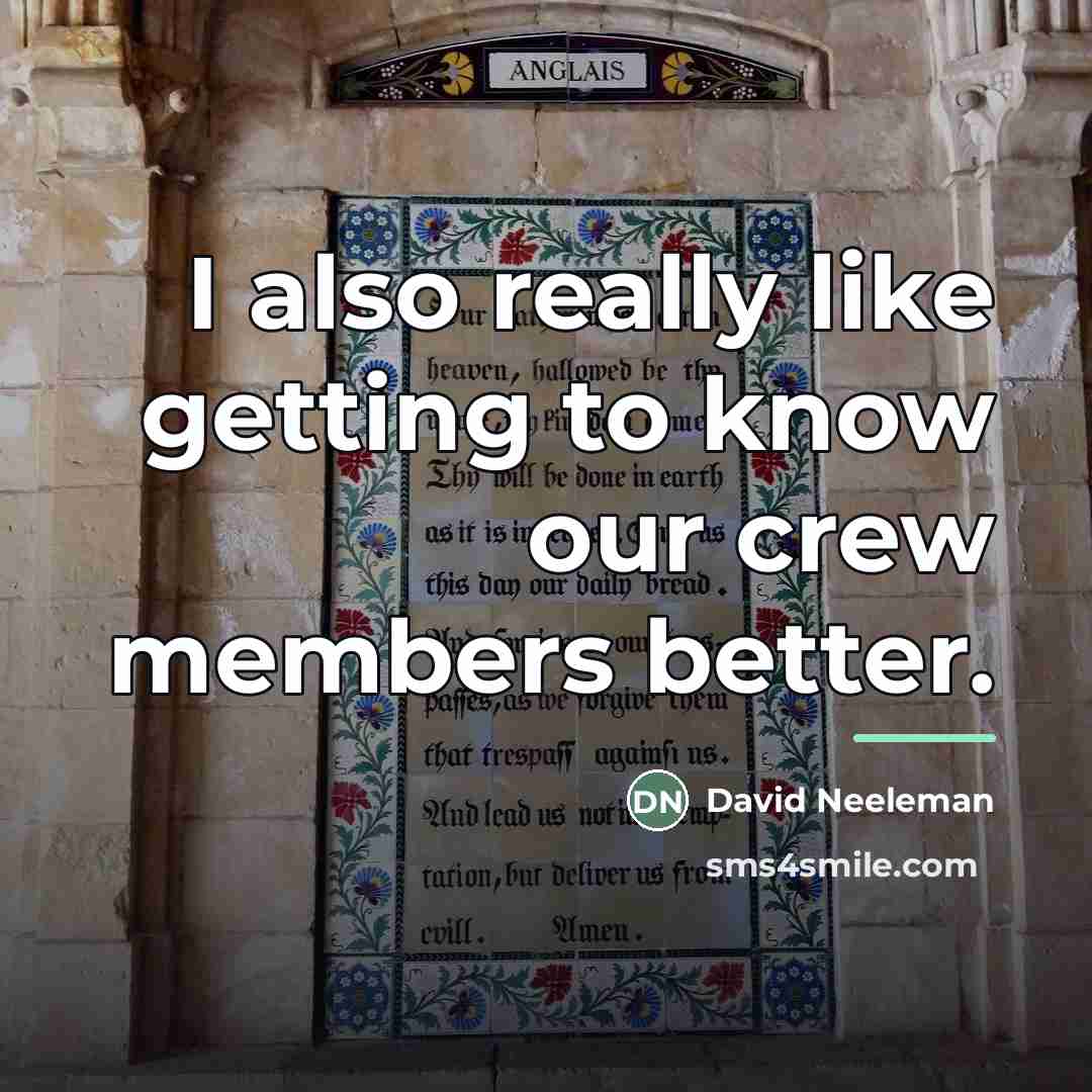 “I also really like getting to know our crew members…” quote by David Neeleman