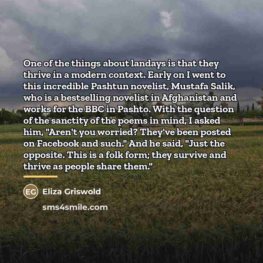 “One of the things about landays is that they thrive…” quote by Eliza Griswold