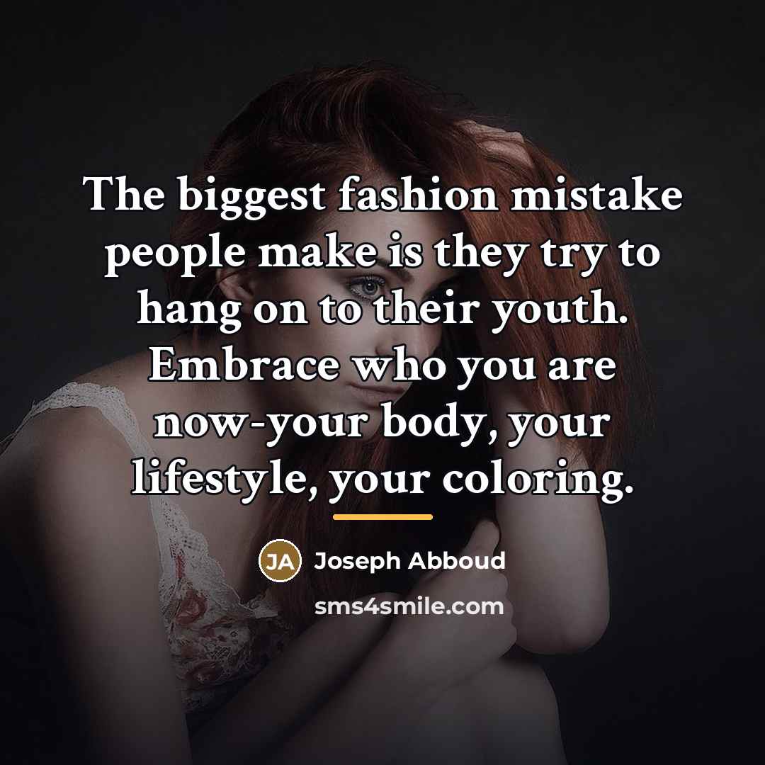 “The biggest fashion mistake people make is they try to…” quote by Joseph Abboud