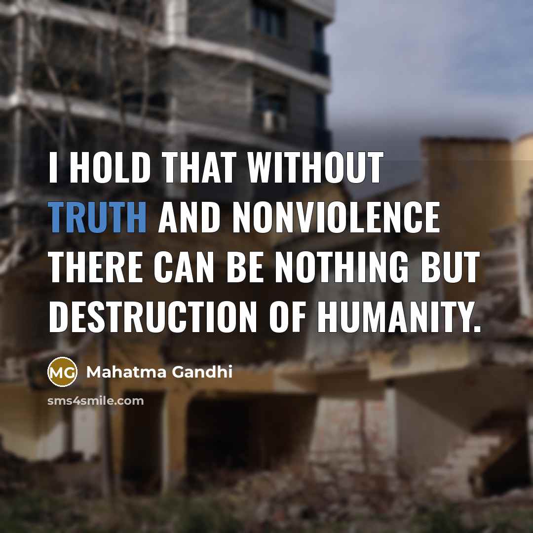 “I hold that without truth and nonviolence there can be…” quote by Mahatma Gandhi