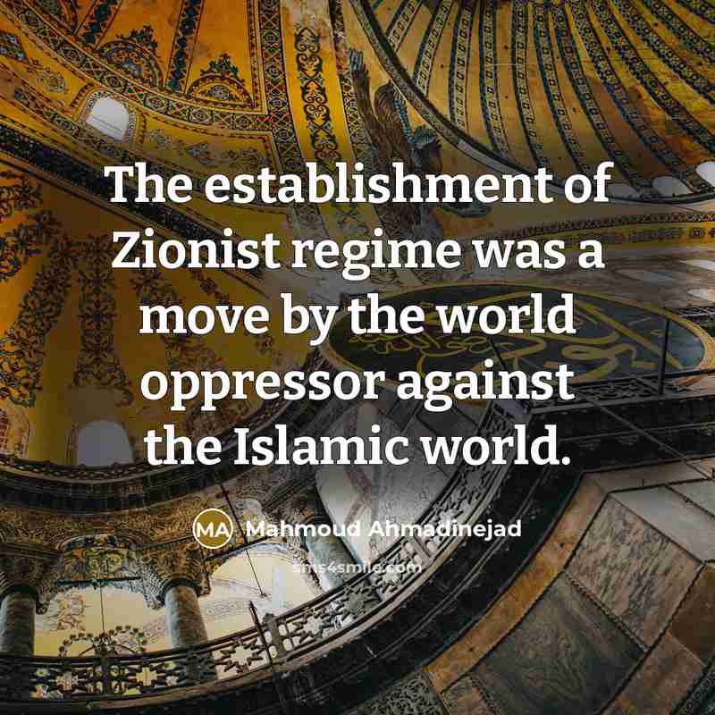 “The establishment of Zionist regime was a move by the…” quote by Mahmoud Ahmadinejad