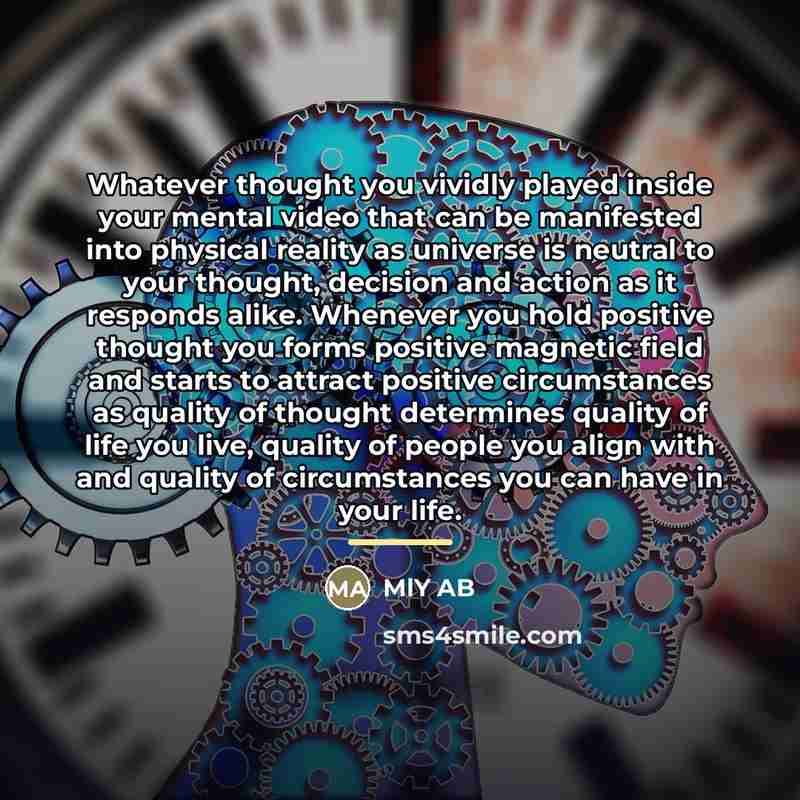 “Whatever thought you vividly played inside your mental video that…” quote by MlY AB