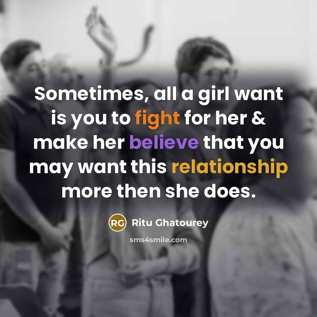“Sometimes, all a girl want is you to fight for…” quote by Ritu Ghatourey