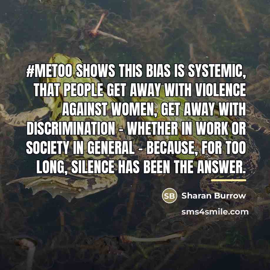 “#MeToo shows this bias is systemic, that people get away…” quote by Sharan Burrow