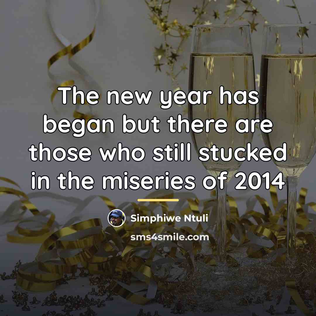 “The new year has began but there are those who…” quote by Simphiwe Ntuli