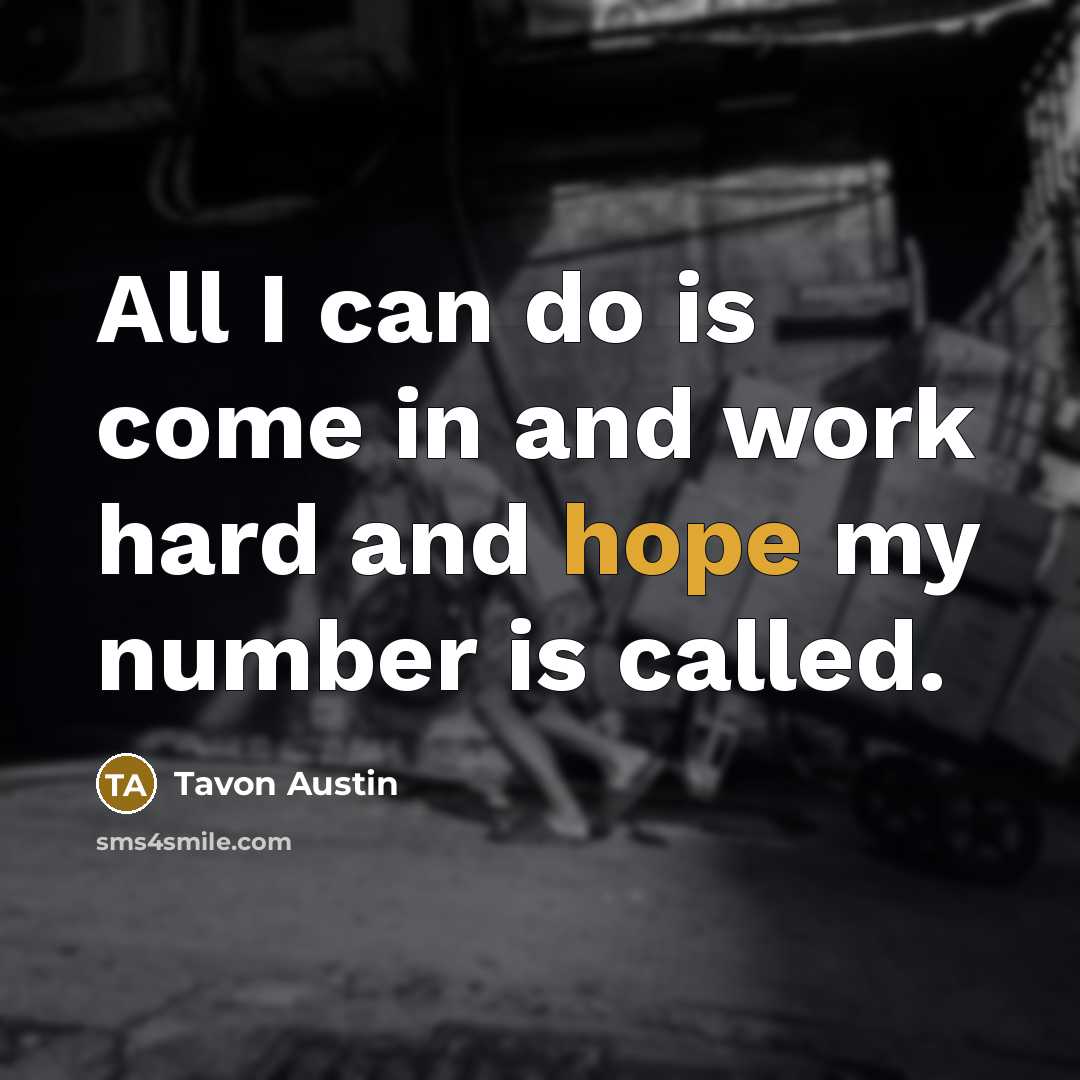 “All I can do is come in and work hard…” quote by Tavon Austin