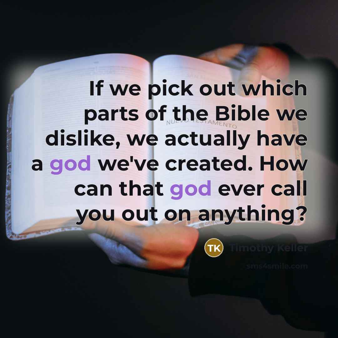 “If we pick out which parts of the Bible we…” quote by Timothy Keller