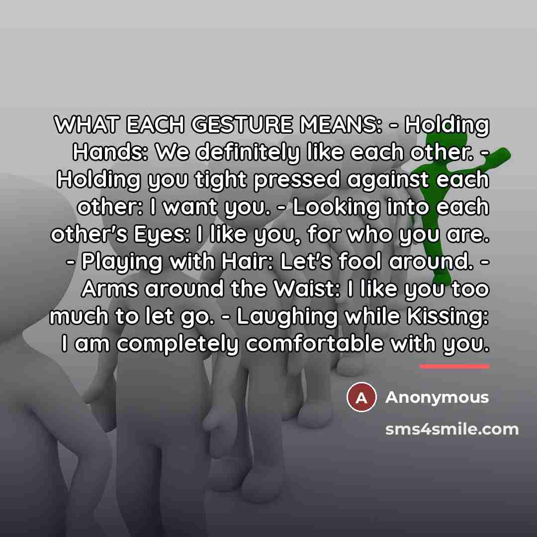 “WHAT EACH GESTURE MEANS: - Holding Hands: We definitely like…” quote by Anonymous
