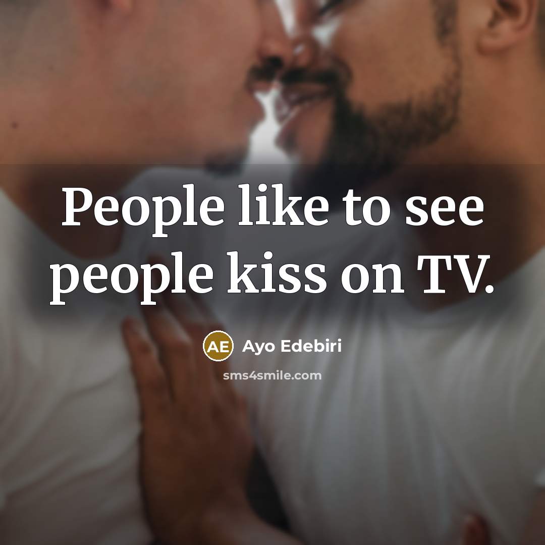 “People like to see people kiss on TV.…” quote by Ayo Edebiri
