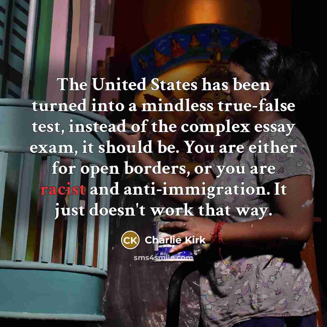 “The United States has been turned into a mindless true-false…” quote by Charlie Kirk