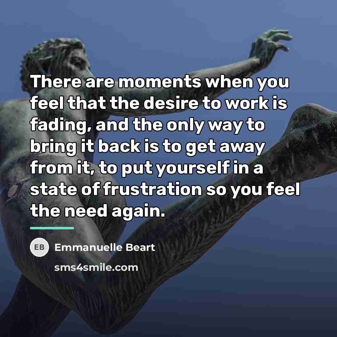 “There are moments when you feel that the desire to…” quote by Emmanuelle Beart
