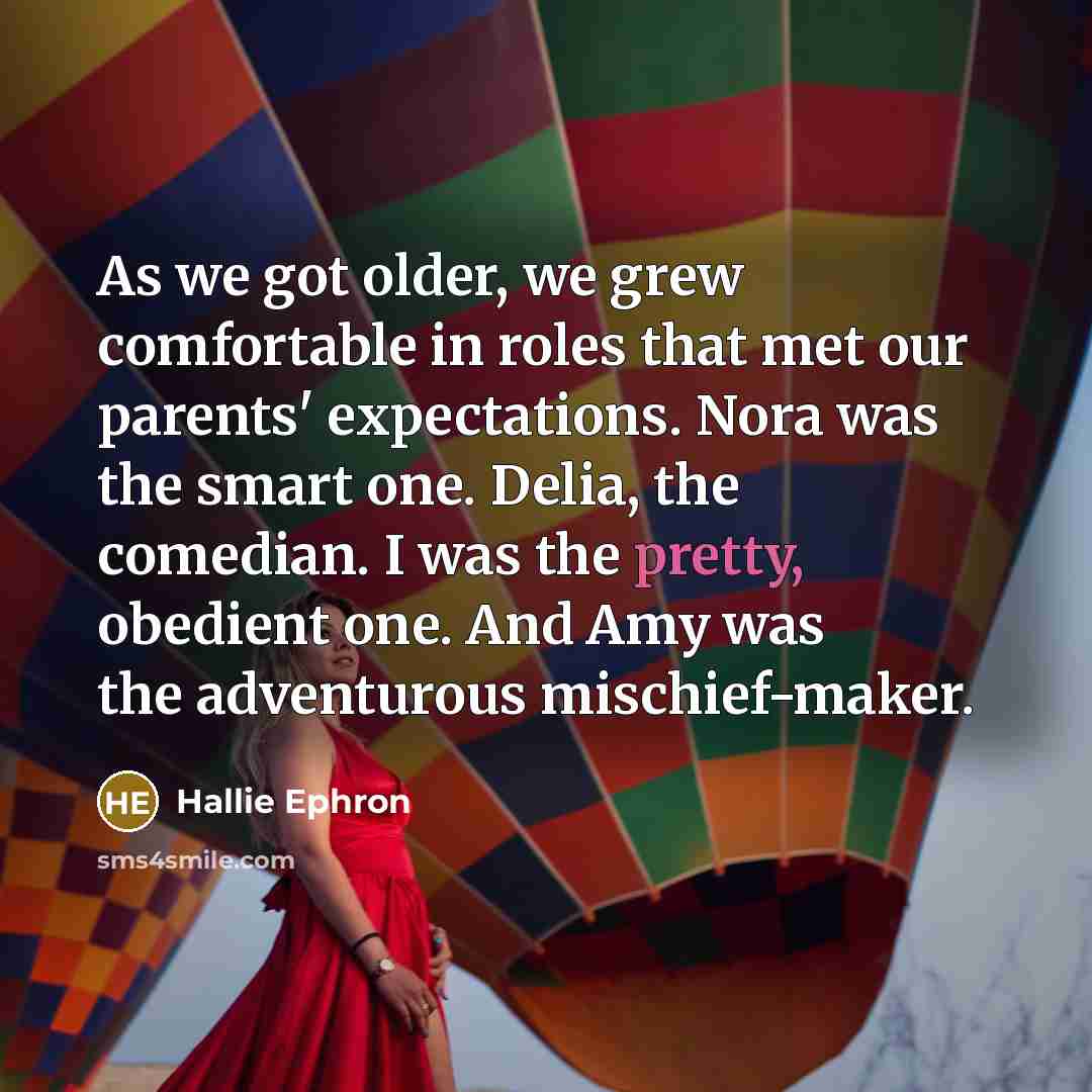 “As we got older, we grew comfortable in roles that…” quote by Hallie Ephron