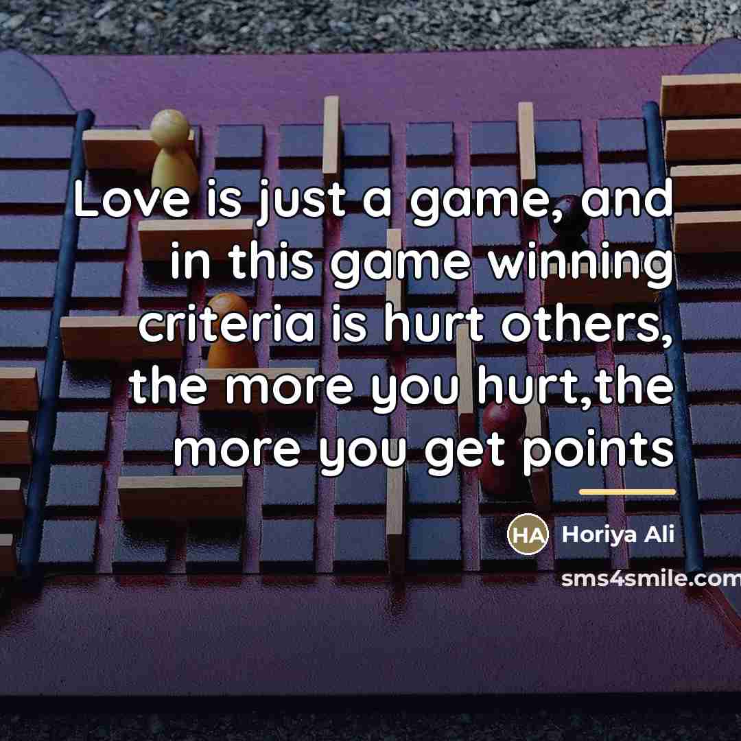 “Love is just a game, and in this game winning…” quote by Horiya Ali