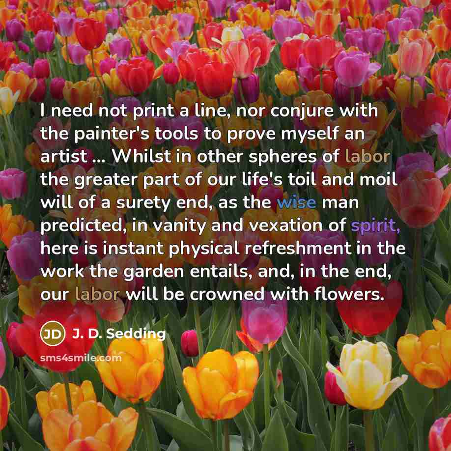 “I need not print a line, nor conjure with the…” quote by J. D. Sedding