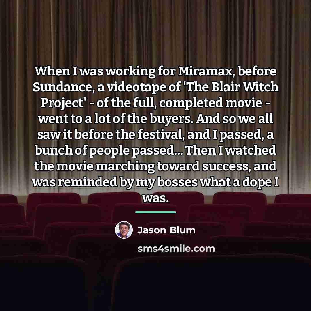 “When I was working for Miramax, before Sundance, a videotape…” quote by Jason Blum