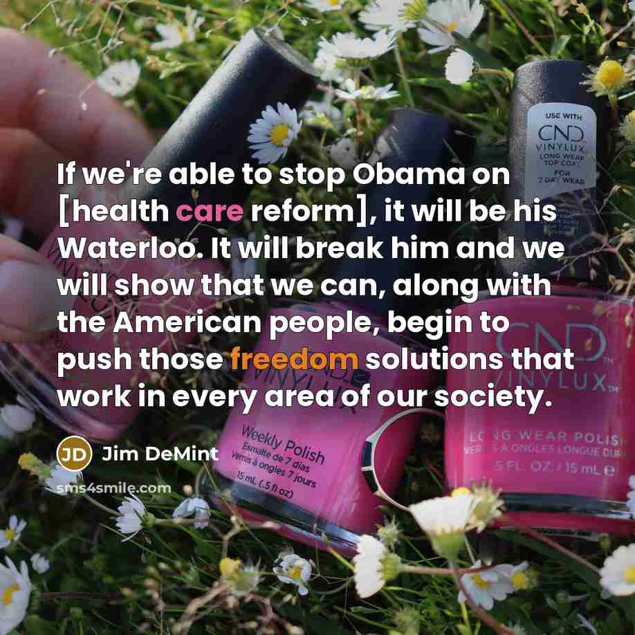 “If we're able to stop Obama on [health care reform],…” quote by Jim DeMint