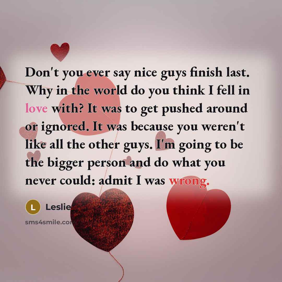 “Don't you ever say nice guys finish last. Why in…” quote by Leslie