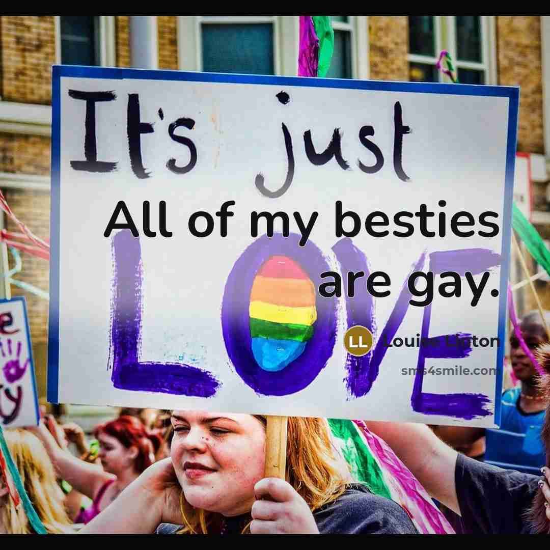 “All of my besties are gay.…” quote by Louise Linton
