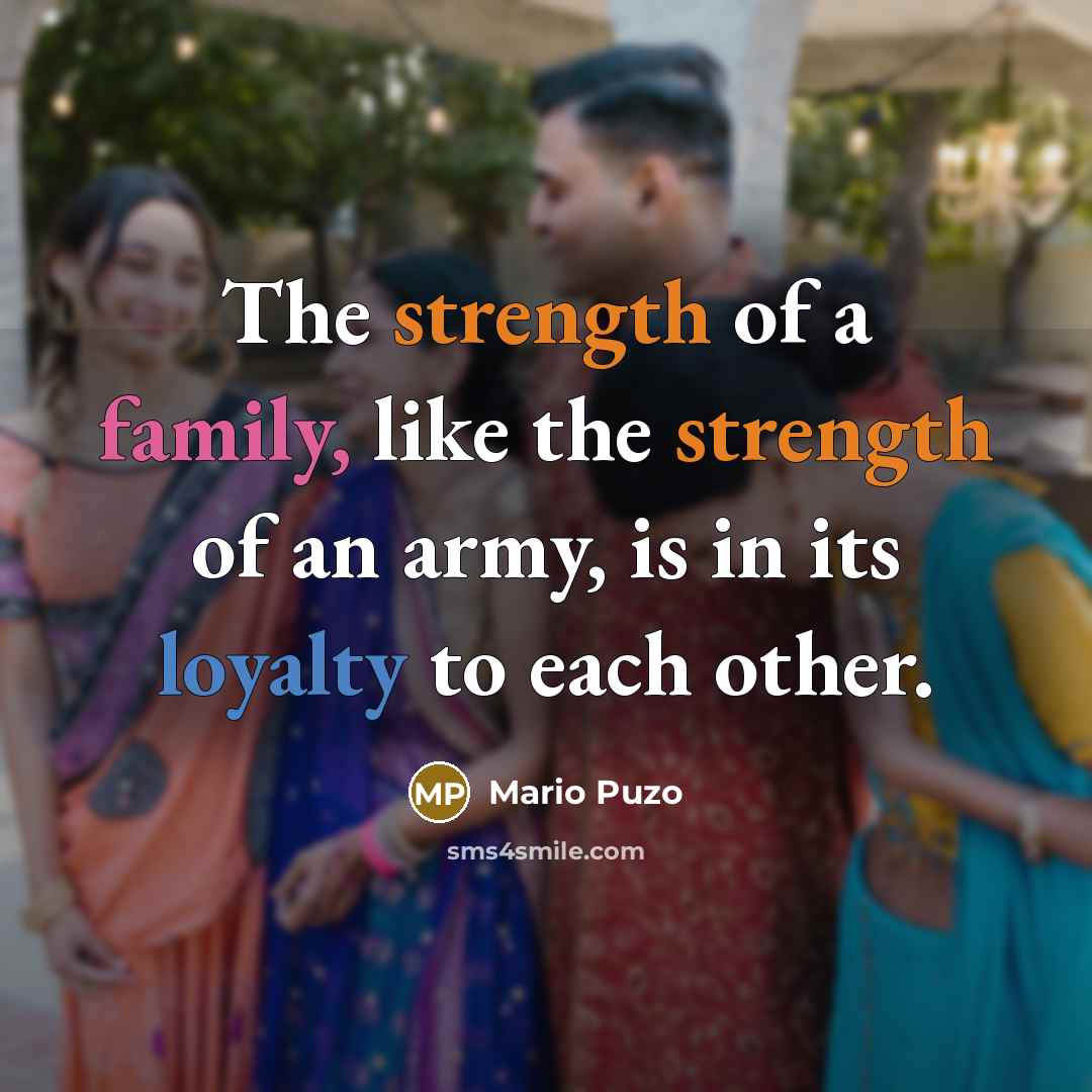“The strength of a family, like the strength of an…” quote by Mario Puzo