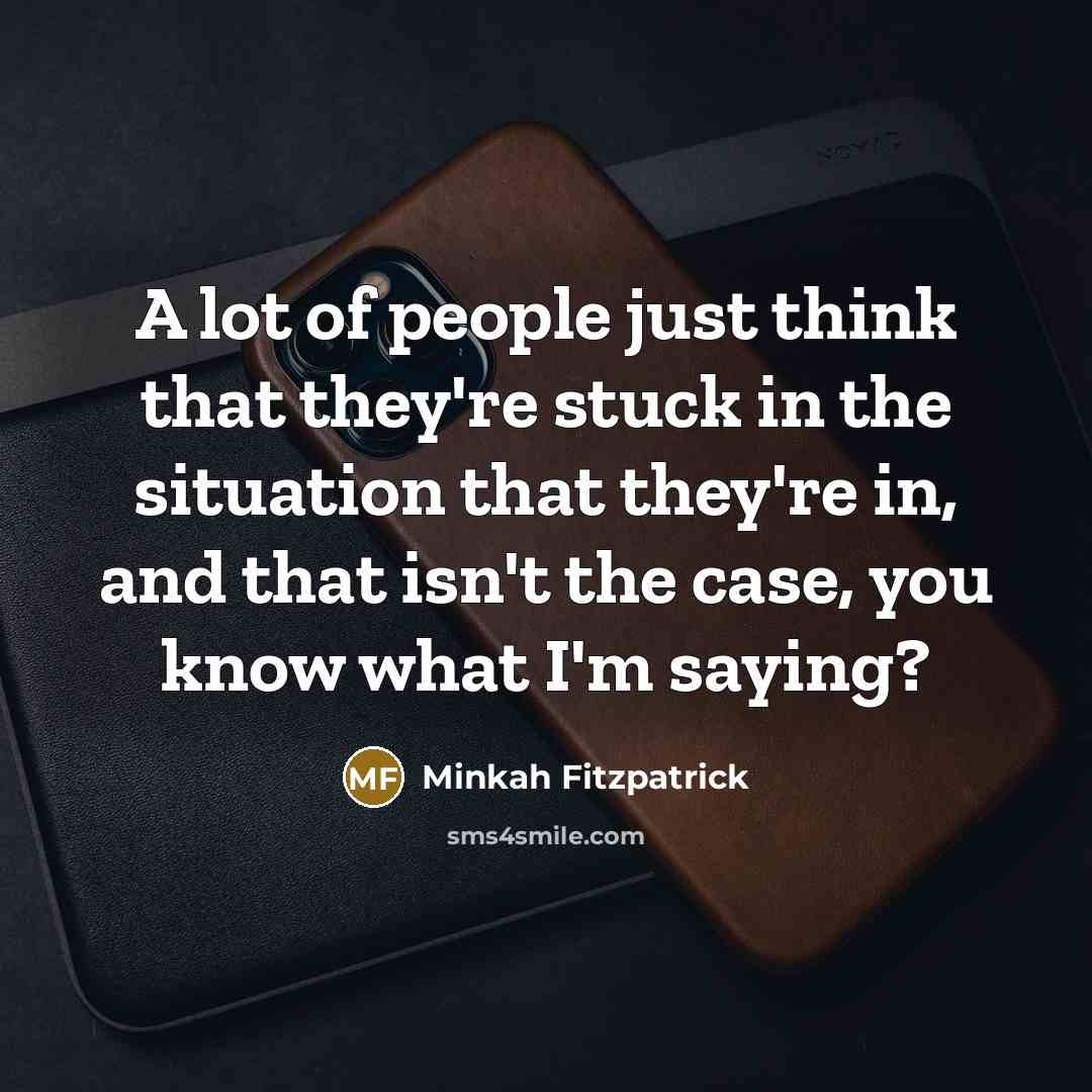 “A lot of people just think that they're stuck in…” quote by Minkah Fitzpatrick