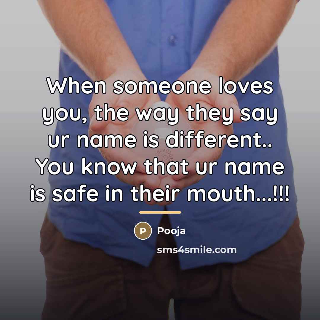 “When someone loves you, the way they say ur name…” quote by Pooja