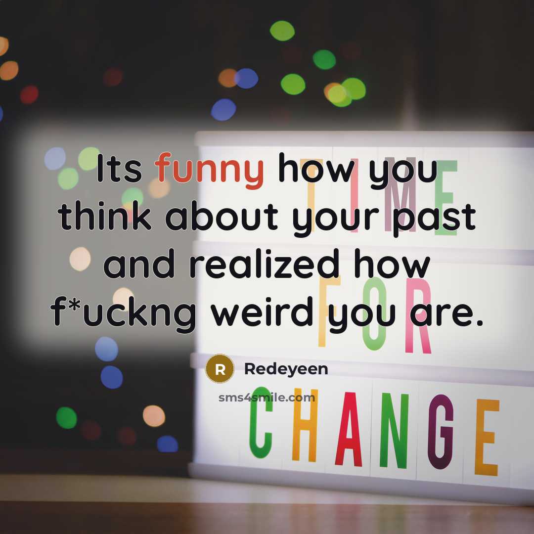“Its funny how you think about your past and realized…” quote by Redeyeen