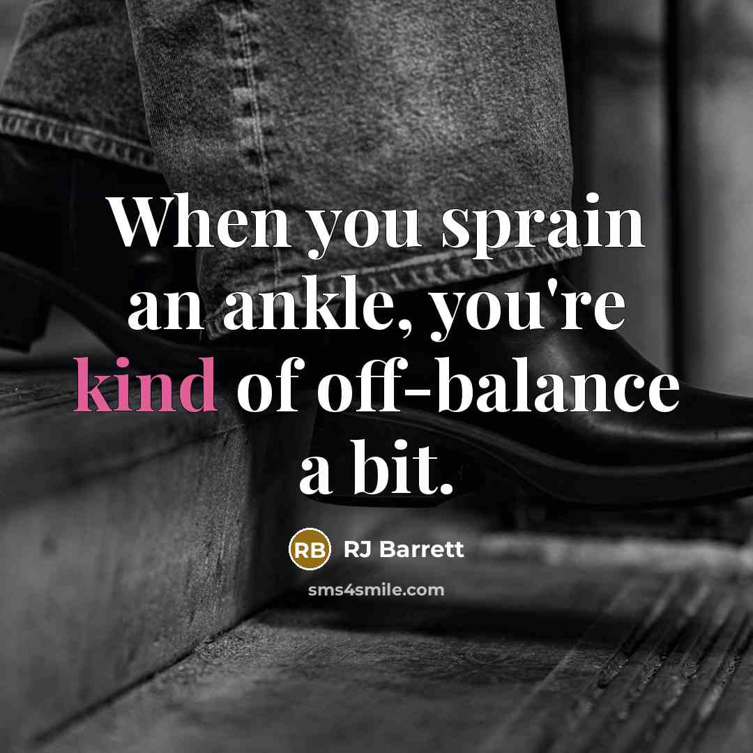 “When you sprain an ankle, you're kind of off-balance a…” quote by RJ Barrett