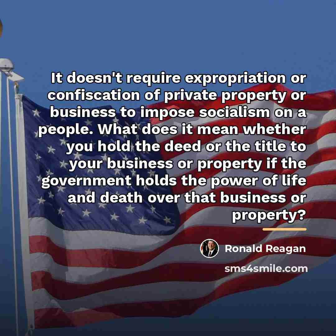 “It doesn't require expropriation or confiscation of private property or…” quote by Ronald Reagan