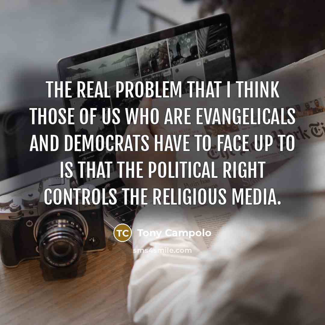 “The real problem that I think those of us who…” quote by Tony Campolo