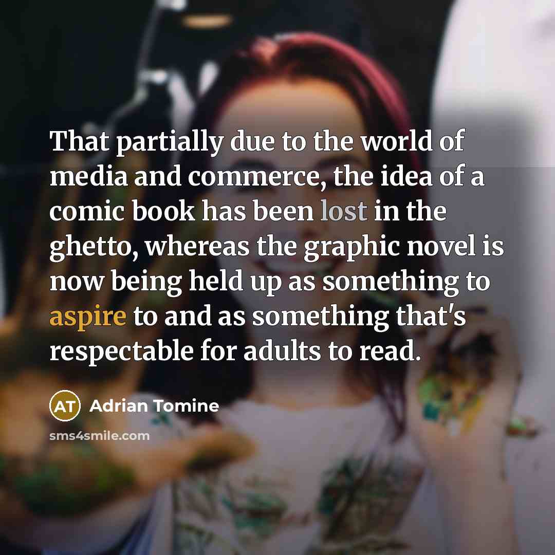 “That partially due to the world of media and commerce,…” quote by Adrian Tomine