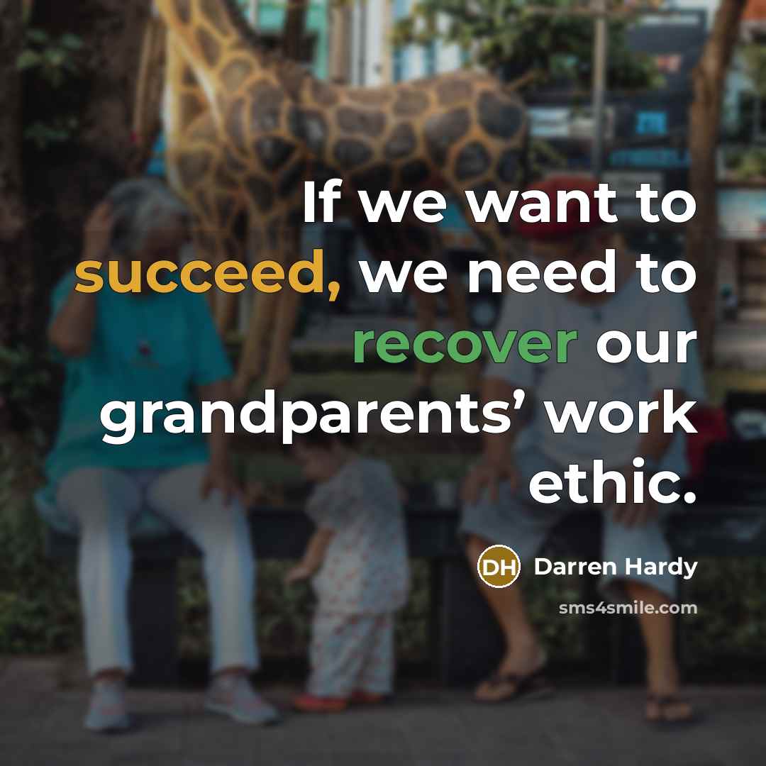 “If we want to succeed, we need to recover our…” quote by Darren Hardy