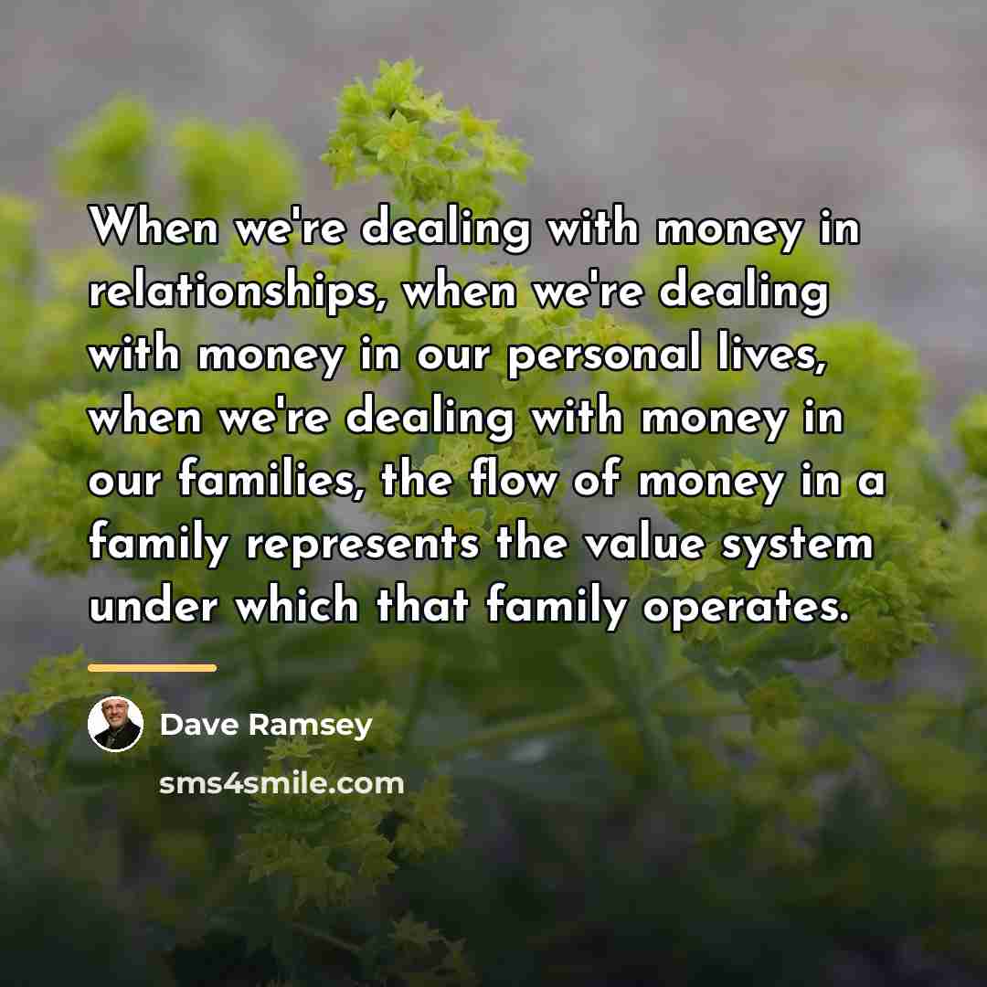 “When we're dealing with money in relationships, when we're dealing…” quote by Dave Ramsey