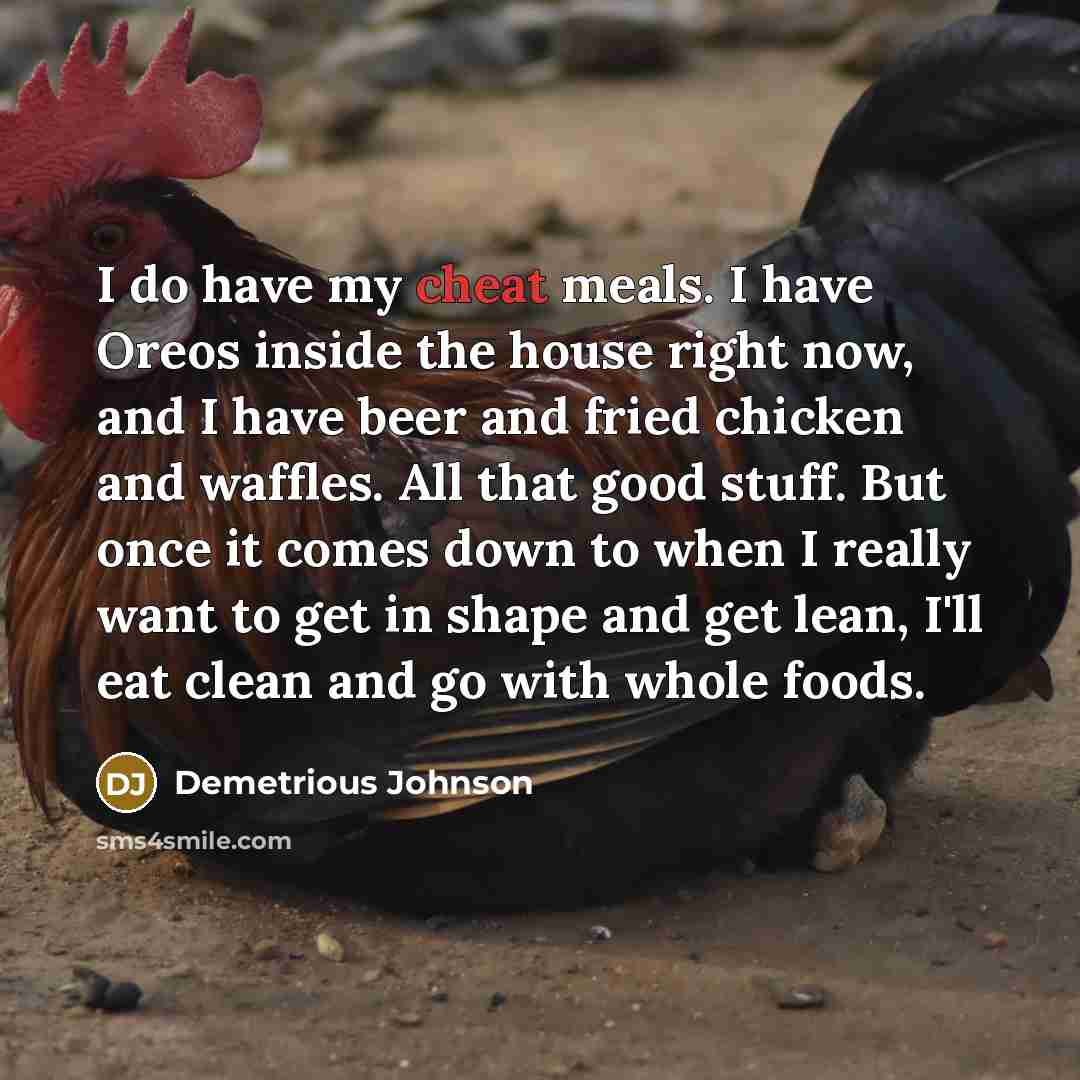 “I do have my cheat meals. I have Oreos inside…” quote by Demetrious Johnson