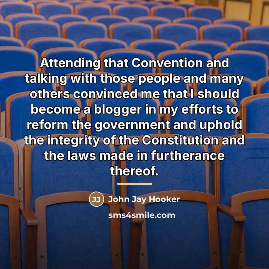 “Attending that Convention and talking with those people and many…” quote by John Jay Hooker