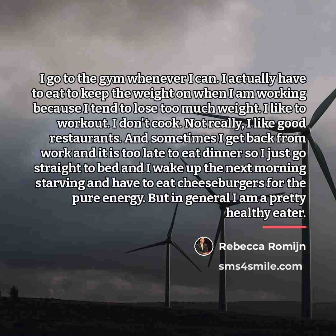 “I go to the gym whenever I can. I actually…” quote by Rebecca Romijn