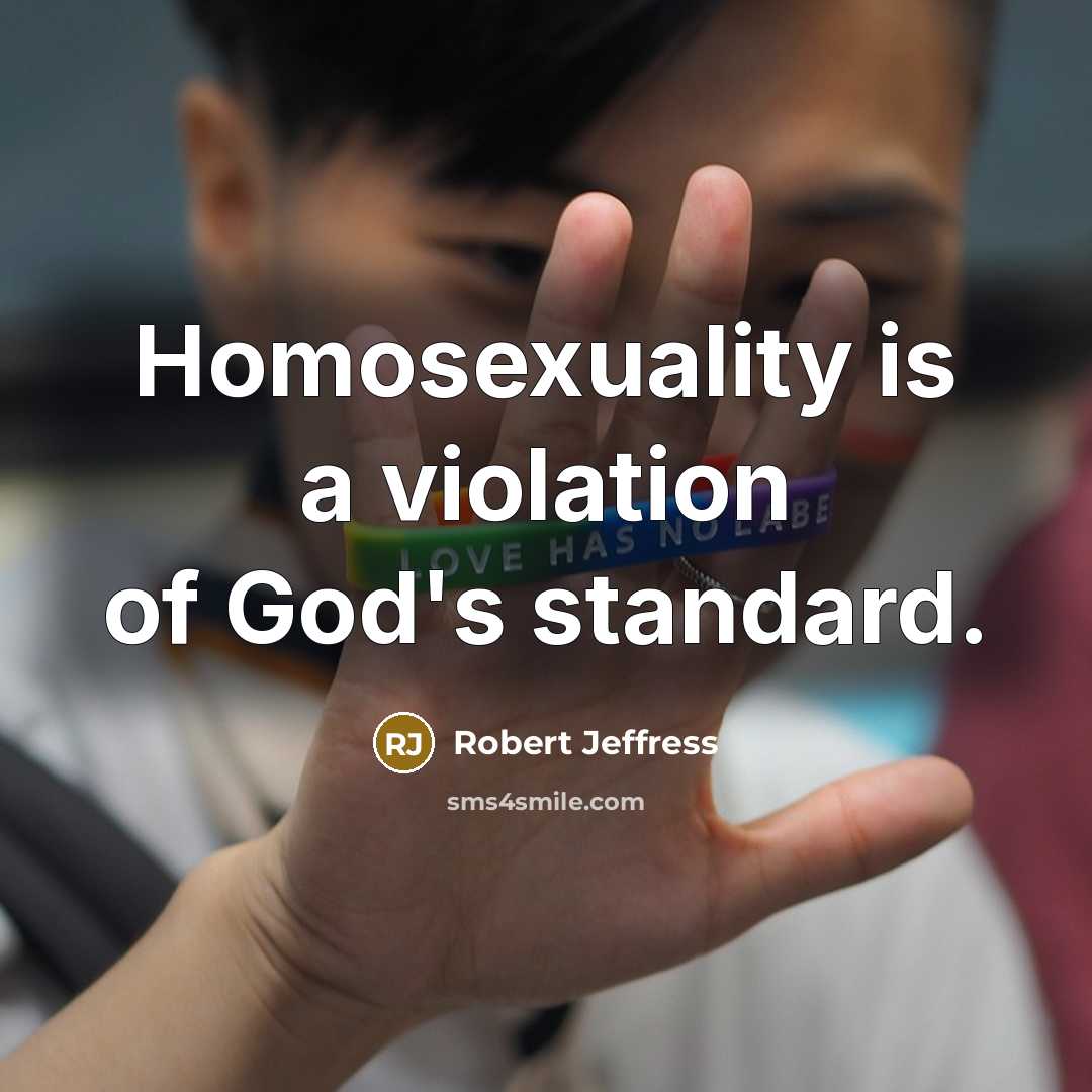 “Homosexuality is a violation of God's standard.…” quote by Robert Jeffress