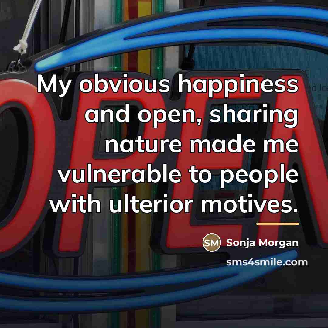 “My obvious happiness and open, sharing nature made me vulnerable…” quote by Sonja Morgan