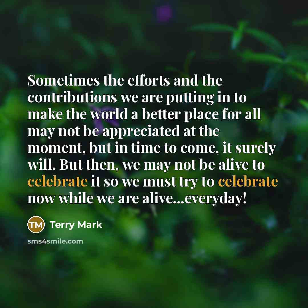 “Sometimes the efforts and the contributions we are putting in…” quote by Terry Mark
