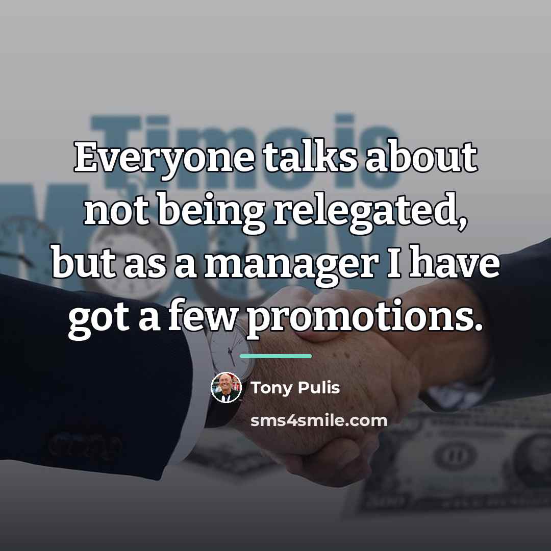 “Everyone talks about not being relegated, but as a manager…” quote by Tony Pulis