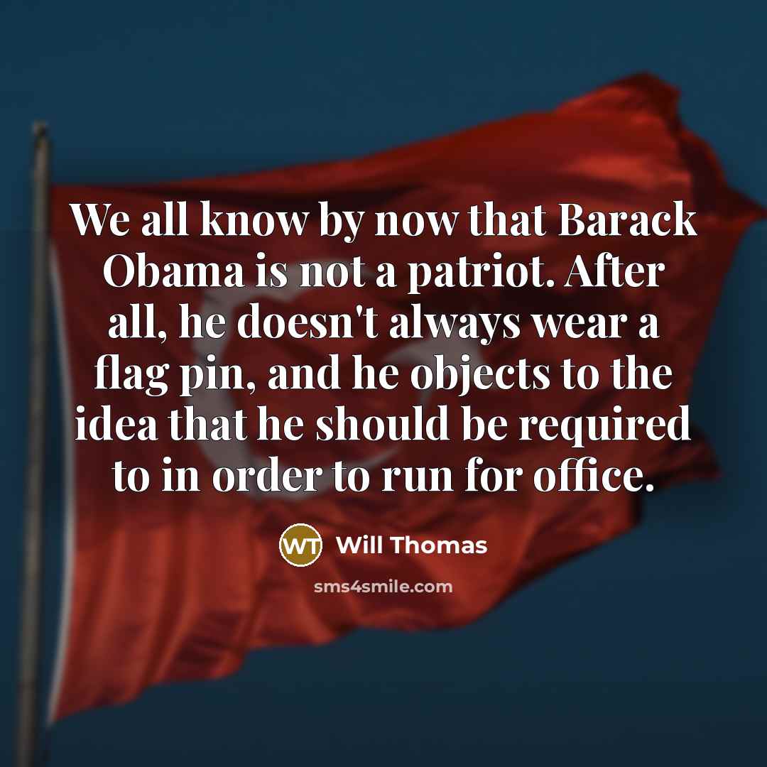 “We all know by now that Barack Obama is not…” quote by Will Thomas