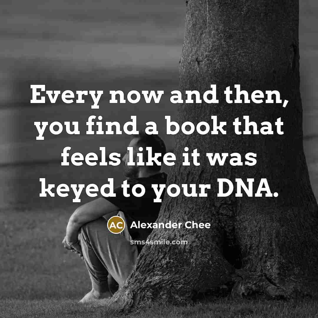 “Every now and then, you find a book that feels…” quote by Alexander Chee