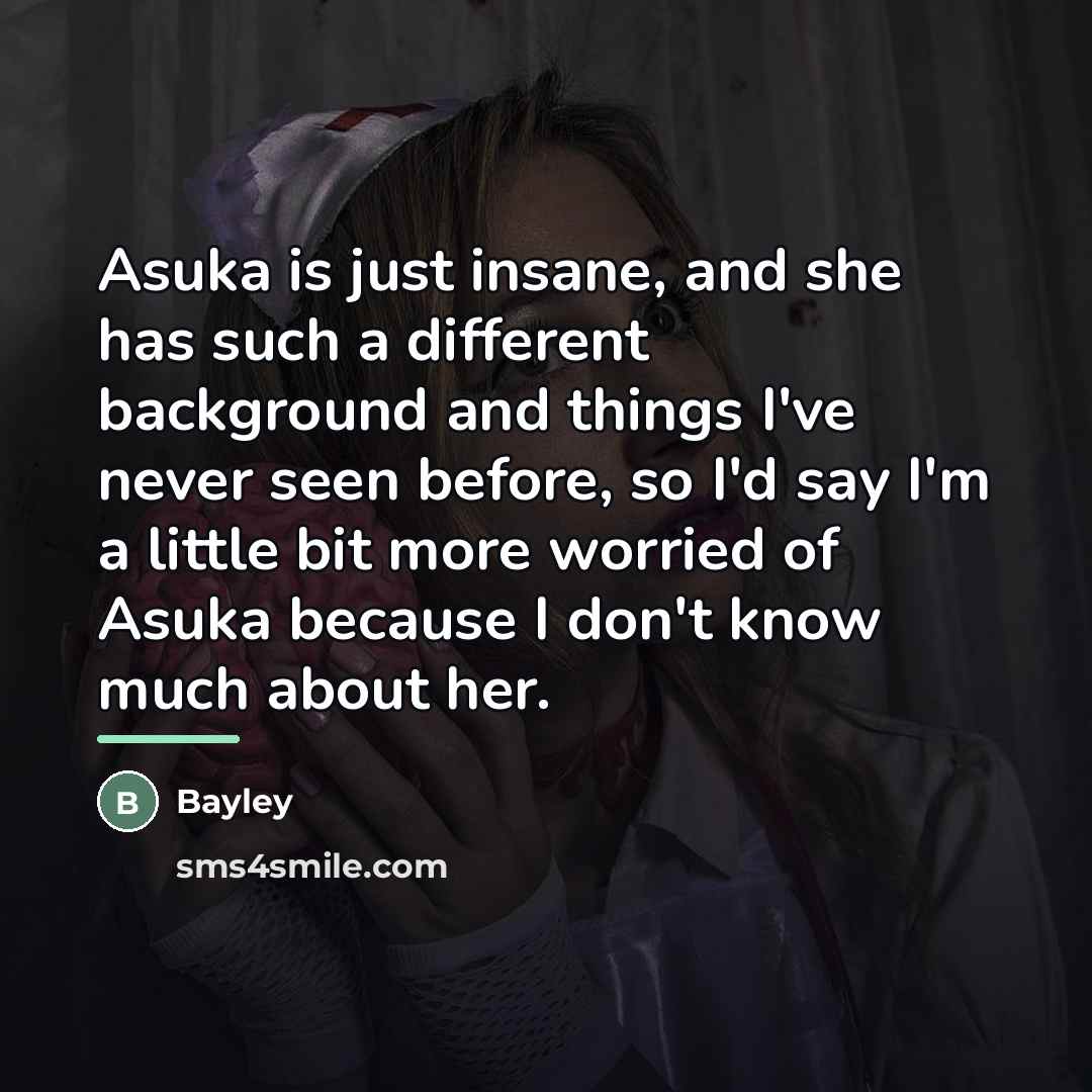 “Asuka is just insane, and she has such a different…” quote by Bayley
