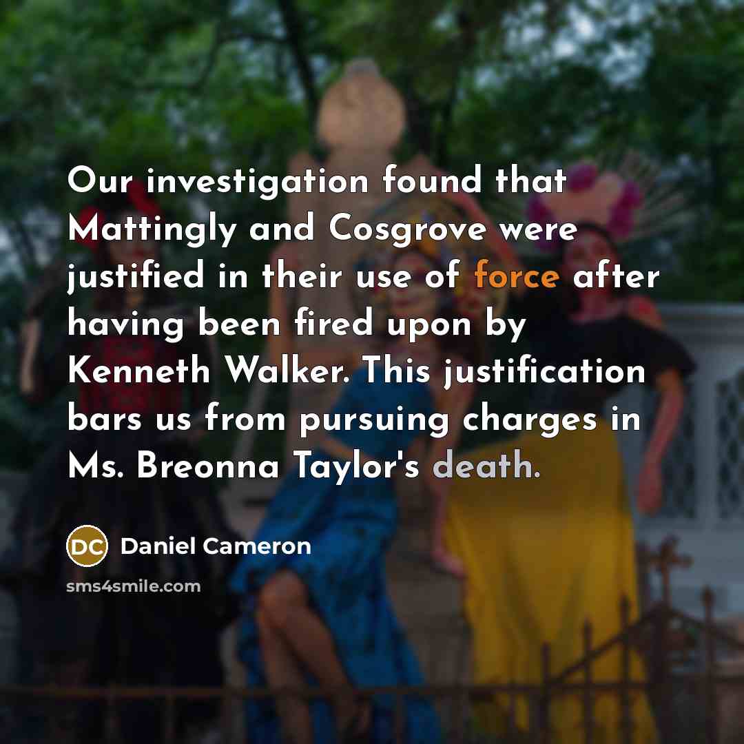 “Our investigation found that Mattingly and Cosgrove were justified in…” quote by Daniel Cameron