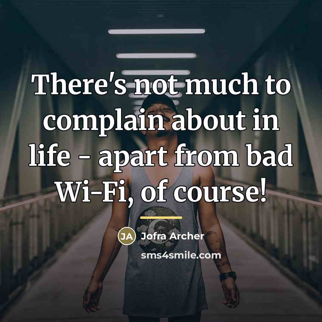 “There's not much to complain about in life - apart…” quote by Jofra Archer