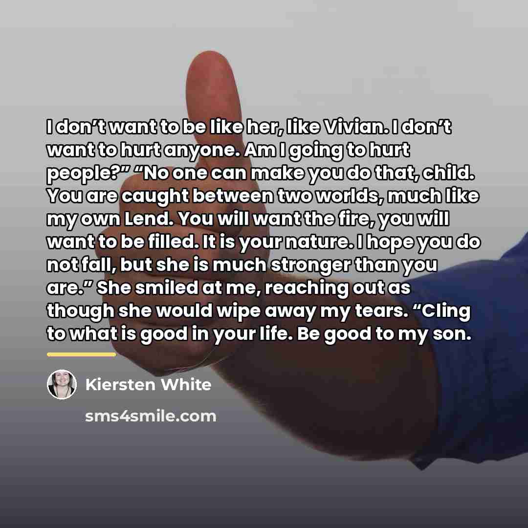 “I don’t want to be like her, like Vivian. I…” quote by Kiersten White