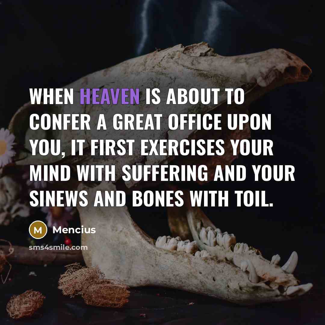 “When Heaven is about to confer a great office upon…” quote by Mencius